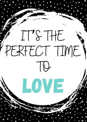 Perfect Time To Love