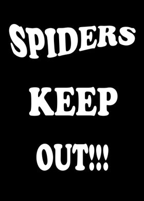 Spiders Keep Out