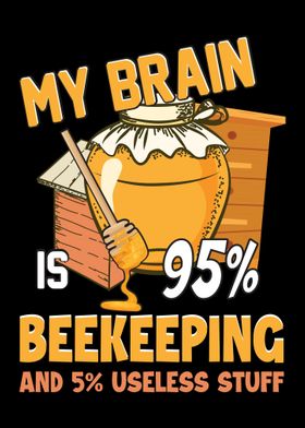 My Brain Is 95 Beekeeping