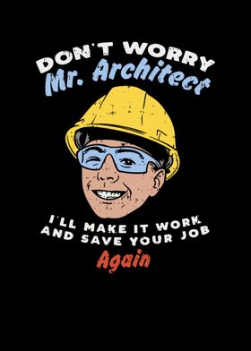 Dont Worry Mr Architect