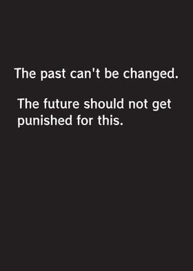 The Past Cant Be Changed 