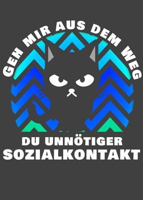 Katzen Geh mir aus dem Weg