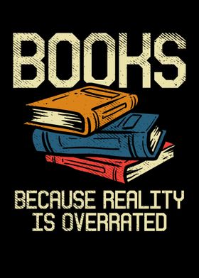 Books Because Reality Is