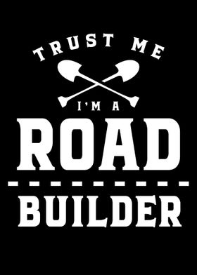 Im a Road Builder