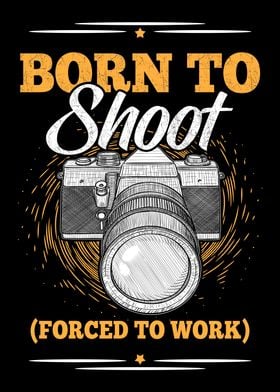 Photographer Born To Shoot