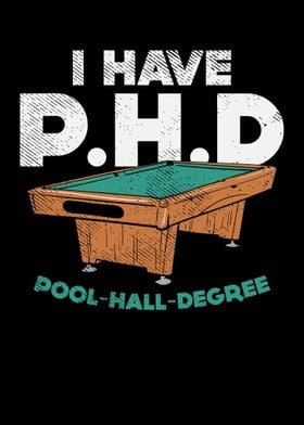 I Have PHD Pool Hall