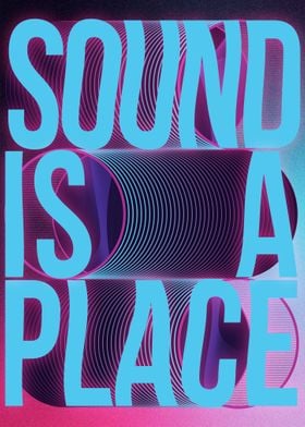 Sound Is A Place