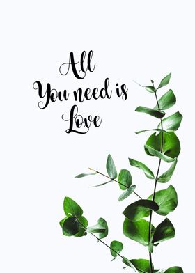 All You Need is Love