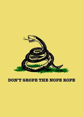 Dont Grope The Nope Rope