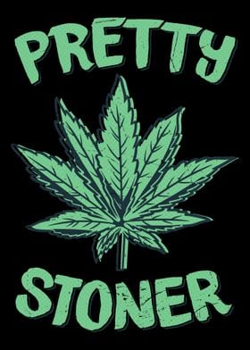 Pretty stoner