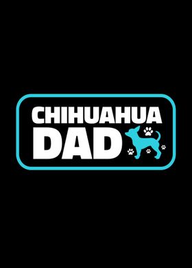 Chihuahua Dad  Dogs Gift