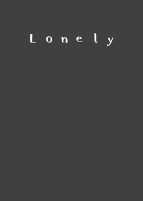 Lonely Antisocial Solitary