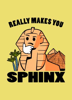 Really Makes You Sphinx