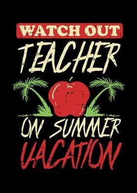 Teacher On Summer Vacation