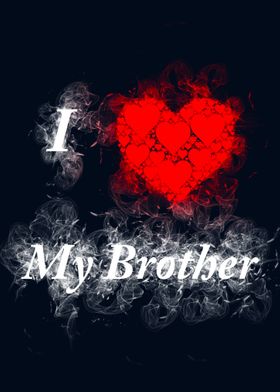 I Love My Brother smoky 