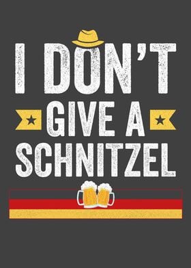 I Dont Give A Schnitzel