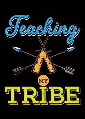 Teaching My Tribe