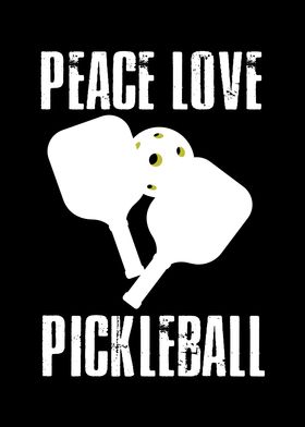 Peace Love Pickleball