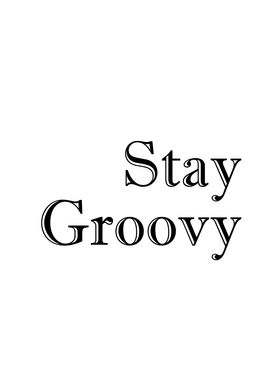 Stay Groovy text art