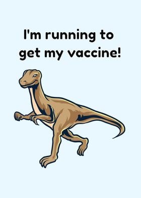 Running To Get My Vaccine 