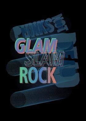 Glam Slam Rock