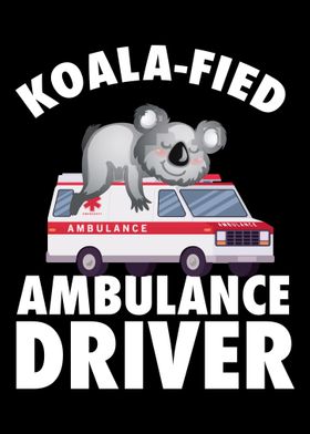 Koalafied Ambulance Driver