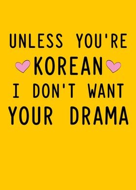 Unless Youre Korean I