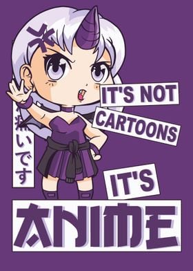 Its Not Cartoons Its Anime