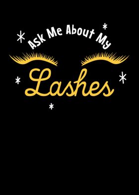 Ask Me About My Lashes