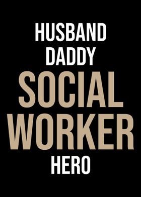 Husband Daddy Social Worke