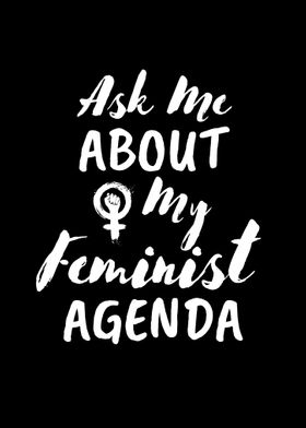 Ask About Feminist Agenda 