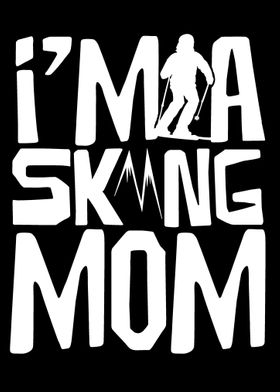 Im a Skiing Mom