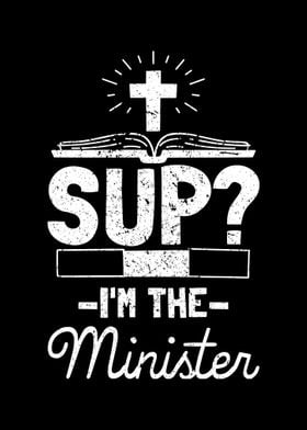 Sup Im The Minister