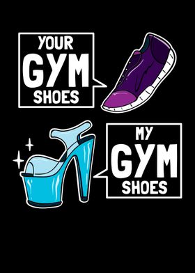 Your Gym Shoes My Gym