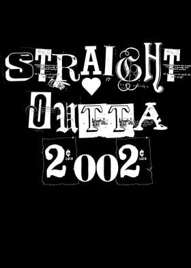 Straight Outta 2002