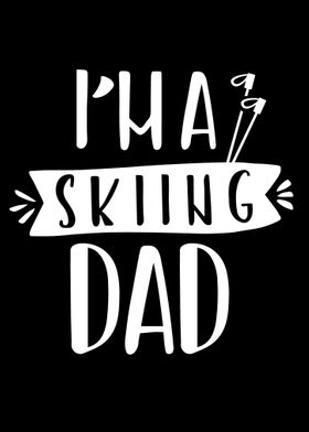 Im a Skiing Dad