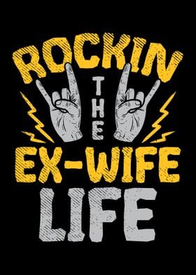 Rockin The ExWife Life