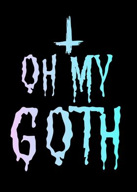 Oh My Goth