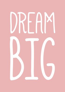 Dream Big Pink art