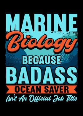 Marine Biologist Because