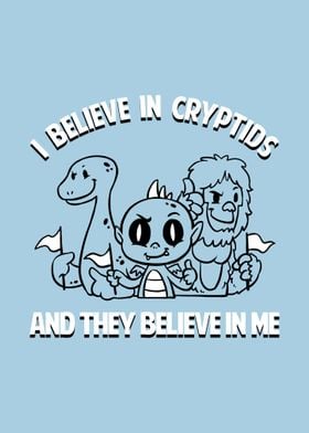 I Believe In Cryptids