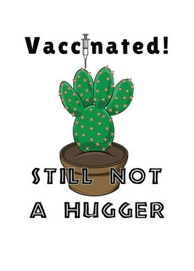 Vaccinated Still No Hugger