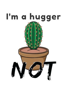 Im A Hugger Not Sarcastic