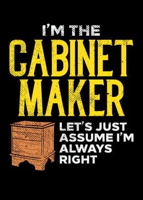 Im the Cabinet Maker