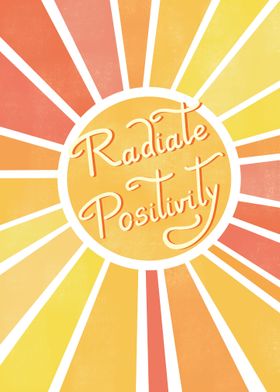 Radiate Positivity 