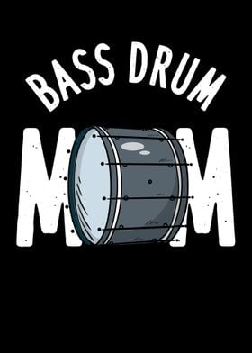 Bass Drum Mom