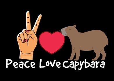 Peace Love Capybara Capyba