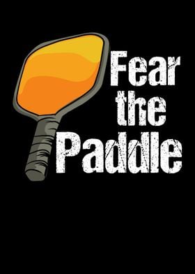 Fear The Paddle For