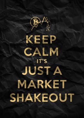 Keep Calm Market Shakeout