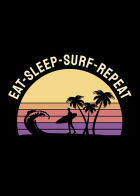 Eat Sleep Surf Repeat